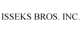 ISSEKS BROS. INC. trademark