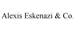 ALEXIS ESKENAZI & CO. trademark