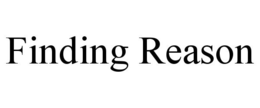FINDING REASON trademark