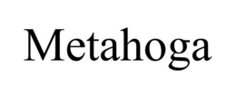 METAHOGA trademark