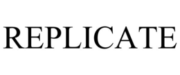 REPLICATE trademark