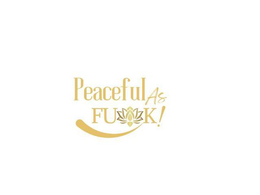 PEACEFUL AS FU(*)K trademark