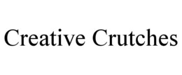 CREATIVE CRUTCHES trademark