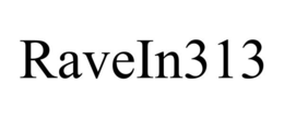 RAVEIN313 trademark