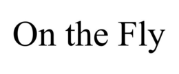 ON THE FLY trademark