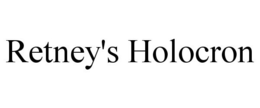 RETNEY'S HOLOCRON trademark