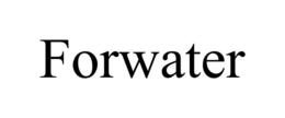 FORWATER trademark
