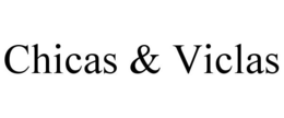 CHICAS & VICLAS trademark