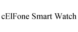 CELFONE SMART WATCH trademark