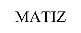 MATIZ trademark