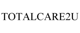 TOTALCARE2U trademark