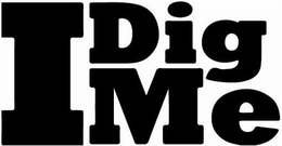I DIG ME trademark