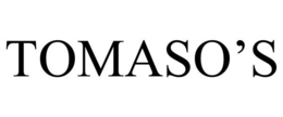 TOMASO'S trademark