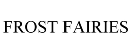 FROST FAIRIES trademark