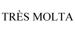 TRÈS MOLTA trademark