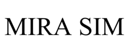 MIRA SIM trademark