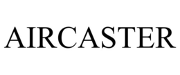 AIRCASTER trademark