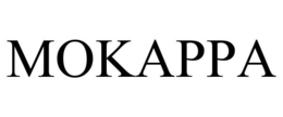 MOKAPPA trademark