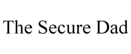 THE SECURE DAD trademark