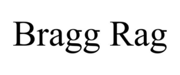 BRAGG RAG trademark