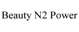 BEAUTY N2 POWER trademark