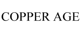 COPPER AGE trademark