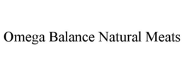 OMEGA BALANCE NATURAL MEATS trademark