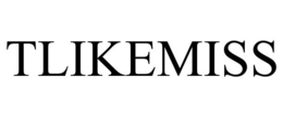 TLIKEMISS trademark