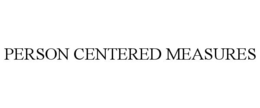 PERSON CENTERED MEASURES trademark