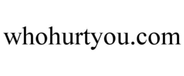 WHOHURTYOU.COM trademark