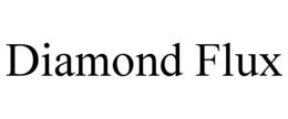 DIAMOND FLUX trademark