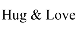 HUG & LOVE trademark