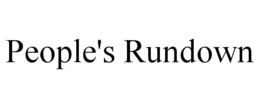 PEOPLE'S RUNDOWN trademark