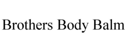 BROTHERS BODY BALM trademark