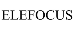 ELEFOCUS trademark
