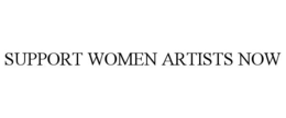 SUPPORT WOMEN ARTISTS NOW trademark