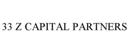 33 Z CAPITAL PARTNERS trademark