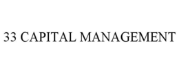33 CAPITAL MANAGEMENT trademark