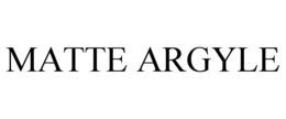 MATTE ARGYLE trademark