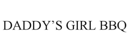 DADDY'S GIRL BBQ trademark