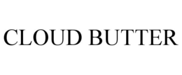 CLOUD BUTTER trademark