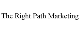 THE RIGHT PATH MARKETING trademark