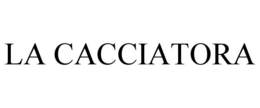 LA CACCIATORA trademark