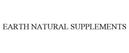 EARTH NATURAL SUPPLEMENTS trademark