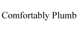 COMFORTABLY PLUMB trademark