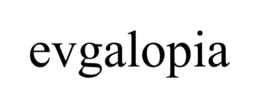 EVGALOPIA trademark