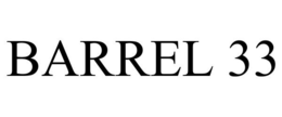 BARREL 33 trademark