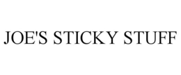 JOE'S STICKY STUFF trademark