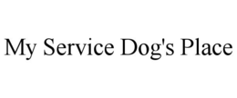 MY SERVICE DOG'S PLACE trademark