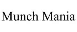 MUNCH MANIA trademark